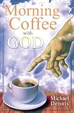 Morning Coffee with God by 
