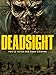 Deadsight