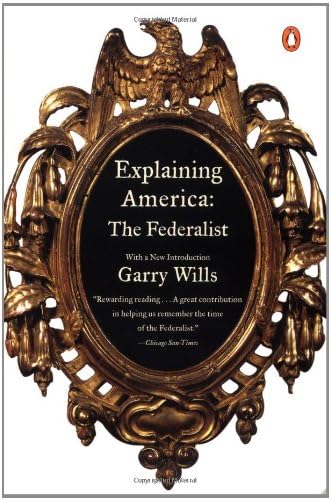 Explaining America: The Federalist