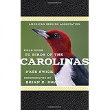 American Birding Association Field Guide to Birds of the Carolinas (American Birding Association State Field)