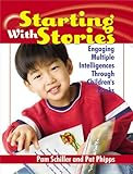 Starting with Stories: Engaging Multiple Intelligences Through Children's Books