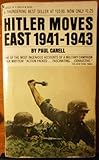 Mass Market Paperback Hitler Moves East 1941-1943: The Nazi's Surprise Attack on the Russo-German Border Book