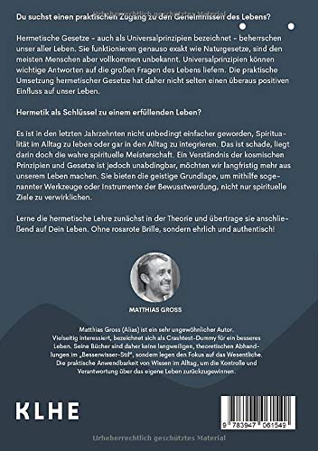 Hermetik Hermetische Gesetze Und Universalprinzipien Geistige Gesetze Und Alchemie Erklart Mit Hilfreichen Anleitungen Zu Astrologie Meditation Zu Astrologie Meditation Tarot Co Amazon De Gross Matthias Klein Christopher Helper