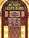 Caregiver Activity Lesson Plans (National Association of Activity Professionals) (Volume 4) by Colleen Keegan, Scott Silknitter