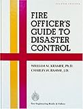 Fire Officer's Guide to Disaster Control, Kramer, William M. and Bahme, Charles W., 0912212268