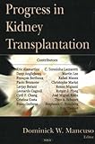 Progress in Kidney Transplantation, Mancuso, Dominick W., 160021312X