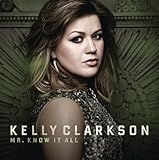 Kelly Clarkson - Mr. Know it all