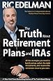The Truth About Retirement Plans and IRAs