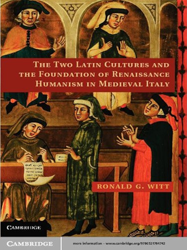 Download The Two Latin Cultures and the Foundation of Renaissance Humanism in Medieval Italy (English Edition) PDF