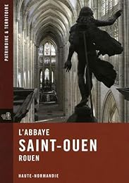 L' abbaye Saint-Ouen, Rouen