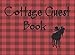 Cottage Guest Book: Rustic Red Plaid Cottage/Cabin Guest Book: Vacation Rental Guest Book, Airbnb, Guest House, Bed and Breakfast, Mountain Home, Lake ... to record Lasting Memories of their Holidays. by Alley MaGraw