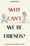 Why Can't We Be Friends?: Avoidance Is Not Purity