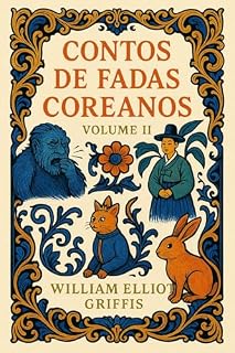 Livro Mais Contos de Fadas Coreanos: Contos de Fadas Coreanos Volume II