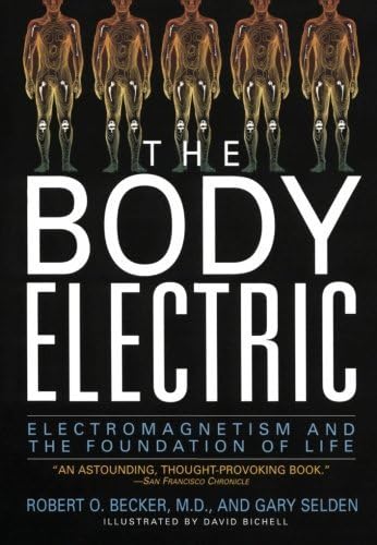 By Robert Becker - The Body Electric (1st Edition)