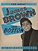 The Night James Brown Saved Boston