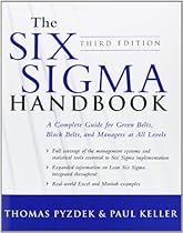 The Six Sigma Handbook, Third Edition The Six Sigma Handbook, Third Edition