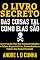 Livro O LIVRO SECRETO DAS COISAS TAL COMO ELAS SÃO