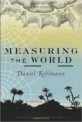 Amazon Com Measuring The World A Novel 9780375424465 Daniel Kehlmann Carol Brown Janeway Books