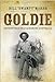 Goldie: Adventures in a Vanishing Australia by B Marsh, J Goldie