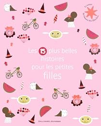 Les  15 plus belles histoires pour les petites filles