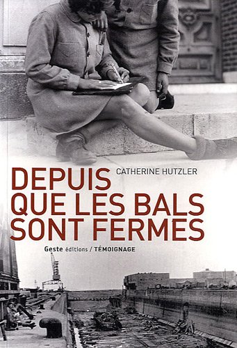 Depuis que les bals sont fermés