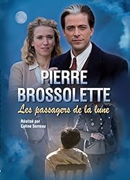 Pierre Brossolette - Les Passagers De La Lune