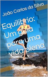 Livro Equilibrio: Um guia para uma vida plena