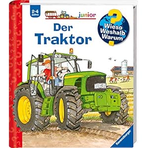 Wieso? Weshalb? Warum? junior, Band 34: Der Traktor (Wieso? Weshalb? Warum? junior, 34) Gebundene Ausgabe – 1. Januar 2010