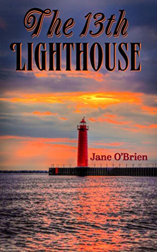 The 13th Lighthouse (Book 1) (The Lighthouse Trilogy) by Jane O'Brien