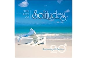 Best Of Solitudes 20th Anniversary Collection