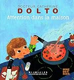 Attention dans la maison by 