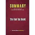 Summary: The Fair Tax Book: Review and Analysis of Neal Boortz and John Linder's Book