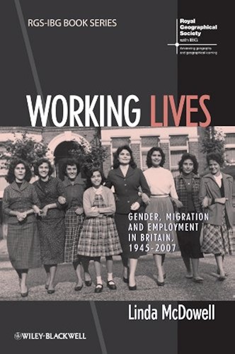 Download Working Lives: Gender, Migration and Employment in Britain, 1945-2007 (RGS-IBG Book Series) (English Edition) PDF