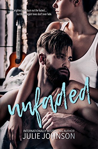 READ Unfaded: a rock star romance (Faded Duet Book 2)<br />TXT