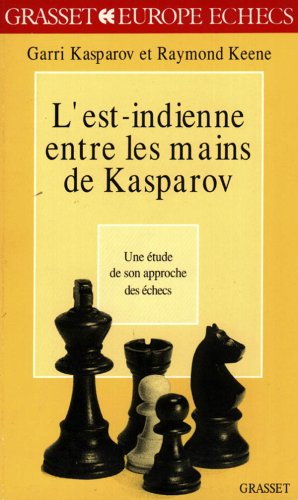 L'Est-Indienne entre les mains de Kasparov