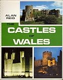 Front cover for the book The Castles of Wales by Alan Reid