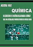 Agora Vai! Química: 546 Exercicios para vestibular e ENEM (Portuguese Edition)