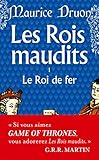 Le roi de fer (Les rois maudits, tome 1) (French Edition) by 