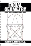 Facial Geometry: Graphic Facial Analysis for Forensic Artists