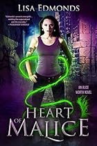 Heart of Malice (Alice Worth Book 1) Heart of Malice (Alice Worth Book 1)