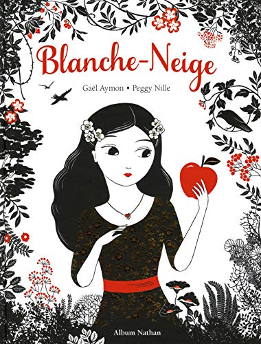 Blanche-Neige by Jakob et Wilhelm Grimm, Alexandre Pouchkine, Alexandre Afanassiev