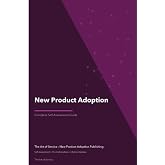New Product Adoption A Complete Guide