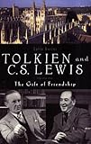 Tolkien and C.S. Lewis: The Gift of Friendship