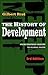 The History of Development: From Western Origins to Global Faith (Development Essentials)