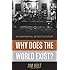 Why Does the World Exist?: An Existential Detective Story by Holt, Jim 1st (first) (2012) Hardcover
