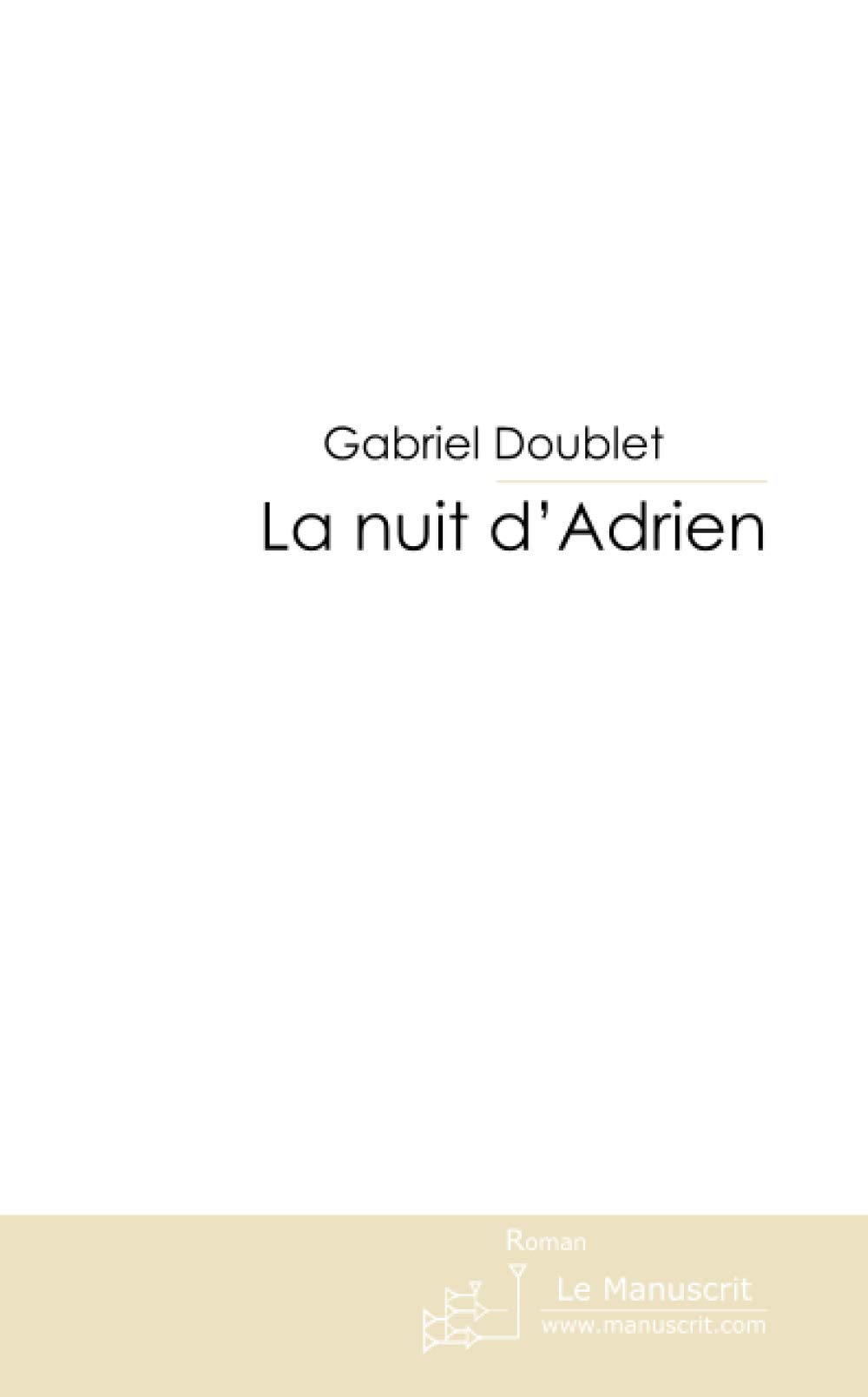 La Nuit D Adrien Mt Roman French Edition Doublet Gabriel Amazon Com Books