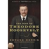 The Rise of Theodore Roosevelt