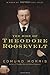The Rise of Theodore Roosevelt
