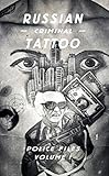 Russian Criminal Tattoo Police Files: Volume I by Arkady Bronnikov (2016-03-22) by 