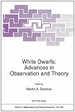 White Dwarfs : Proceedings of the NATO Advanced Research Workshop Eight European Workshop on White Dwarfs, Leicester, United Kingdom, July 20-24, 1992, , 0792323327